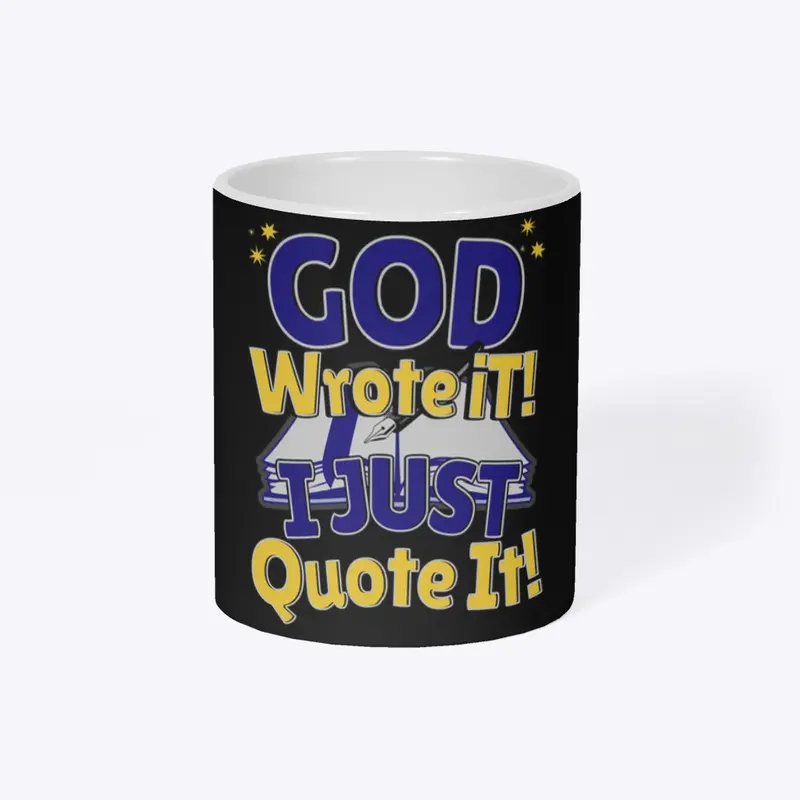 God wrote it…